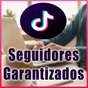 comprar seguidores garantizados para tiktok